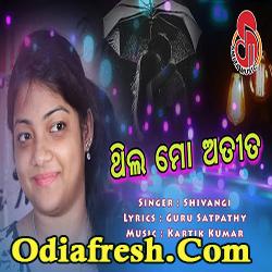 Thila Mo Atita,Odia Romantic Track by Shivangi